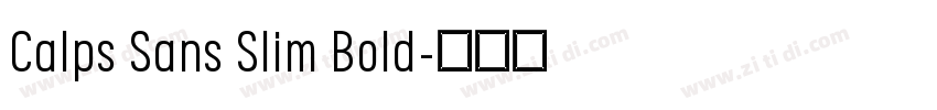 Calps Sans Slim Bold字体转换